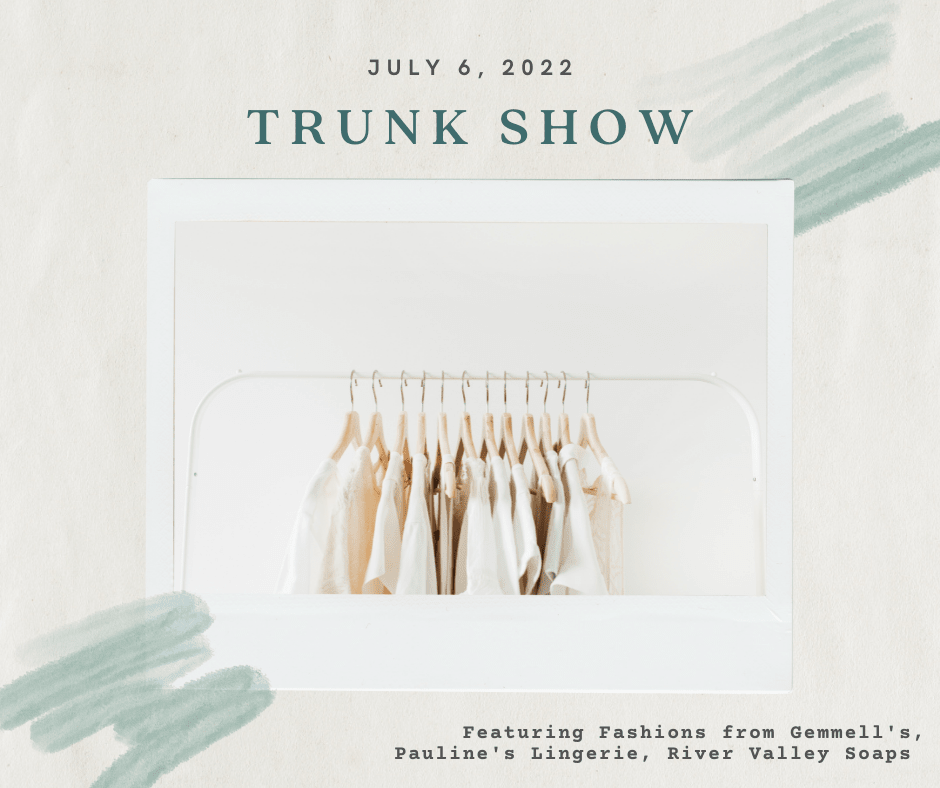 Trunk Show July 6 Gemmell's Brockville